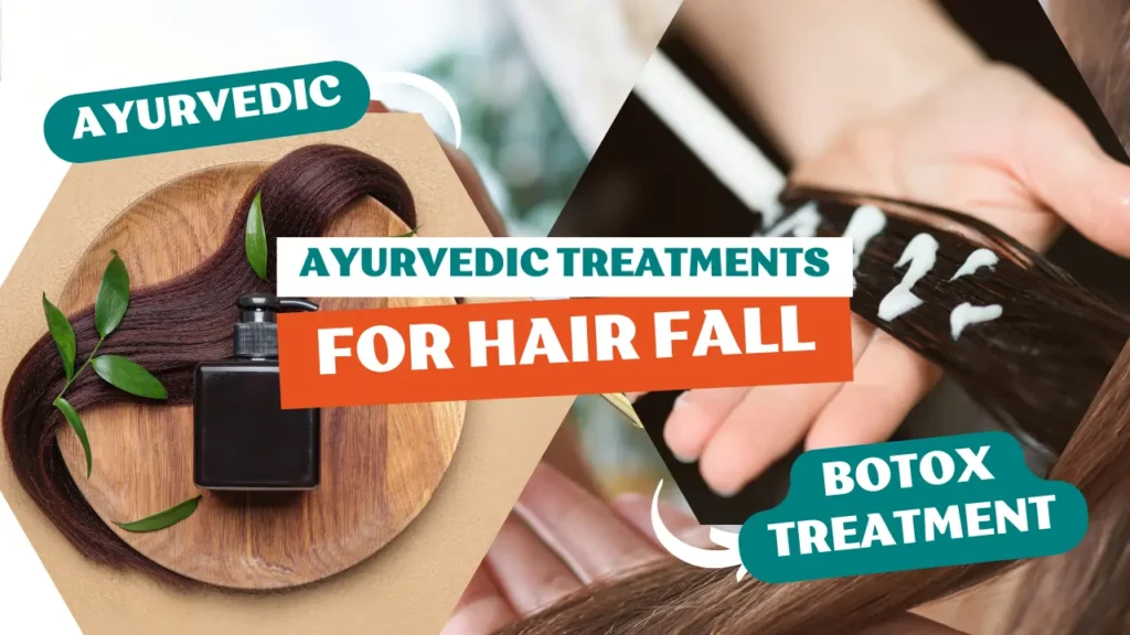 Ayurvedic Treatments for Hair Fall with Hair Botox Treatment