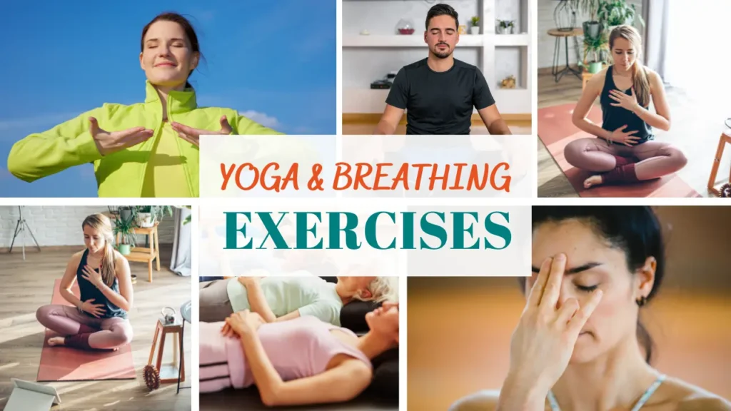 Yoga and Breathing Exercises