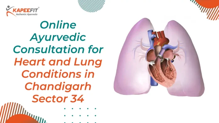 Online Ayurvedic Consultation for Heart and Lung Conditions in Chandigarh Sector 34