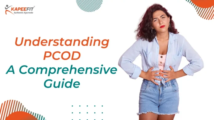 Understanding PCOD A Comprehensive Guide